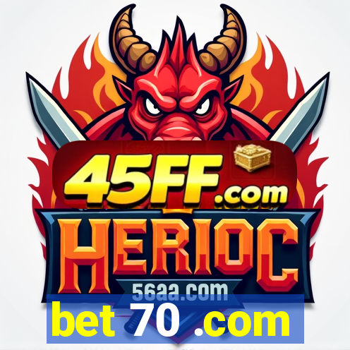 bet 70 .com